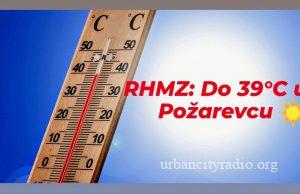 Pred nama najtopliji dan u godini, u Požarevcu do 39 stepeni (zvanično)