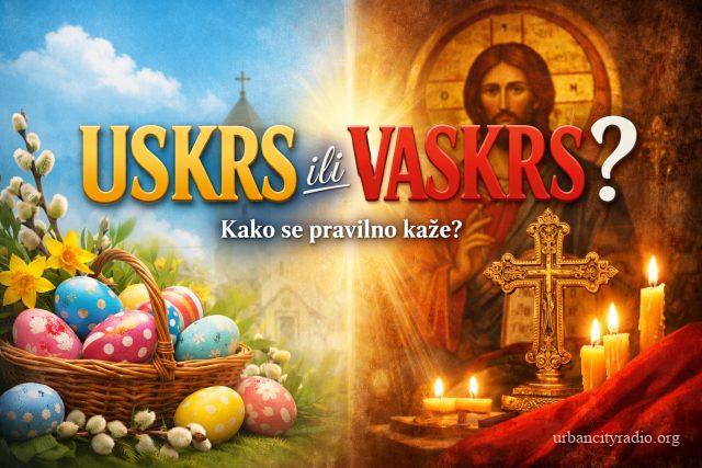 uskrs ili vaskrs